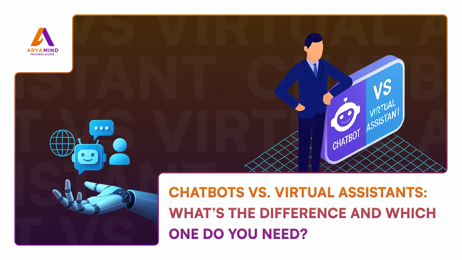 Chatbot vs Virtual Assistant